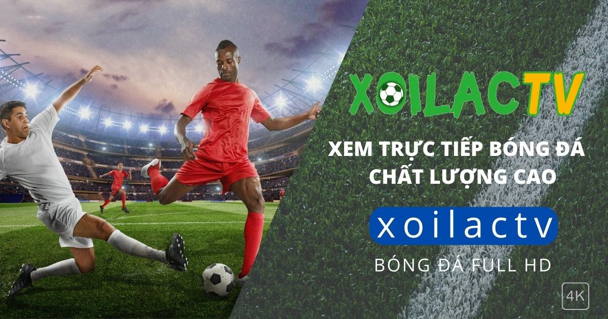 Định hướng phát triển kênh xoilactv