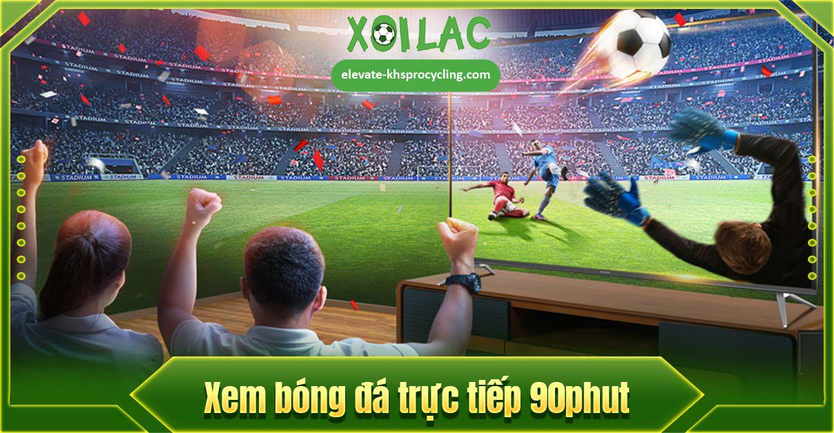 Xoilac TV giúp anh em xem trực tiếp bóng đá đơn giản và dễ dàng